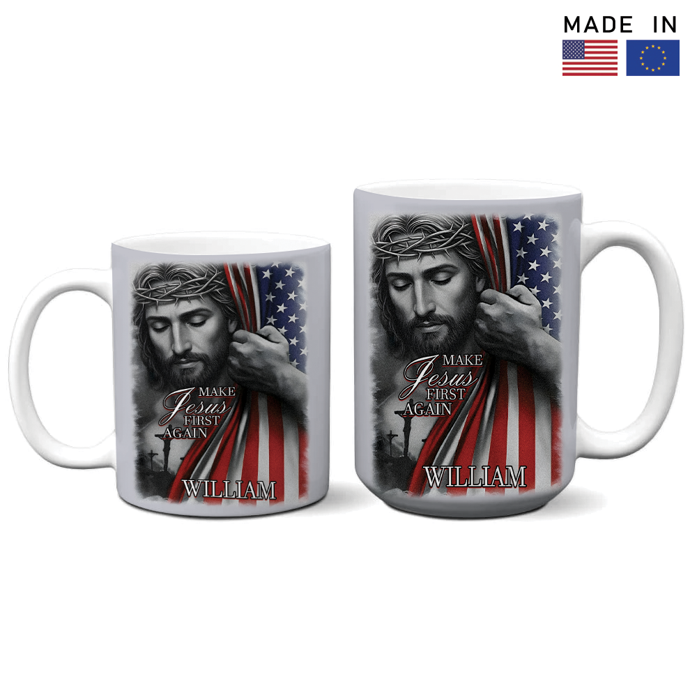 ‘Make Jesus First Again’ Ceramic Personalized Mug
